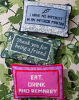 Eat Drink Remarry Needlepoint Pillow