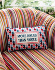 More Issues Needlepoint Pillow