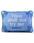 Try Me Needlepoint Pillow