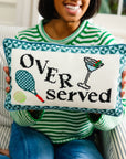 Overserved Needlepoint Pillow