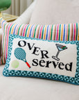 Overserved Needlepoint Pillow