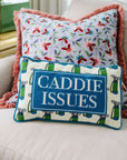 Caddie Issues Needlepoint Pillow