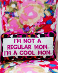 Cool Mom Needlepoint Pillow